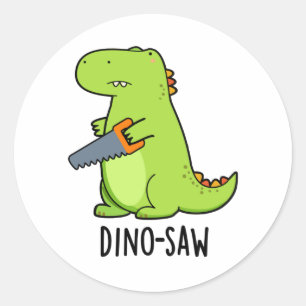Dino-zaag Funny Dinosaur Tool Pun Ronde Sticker
