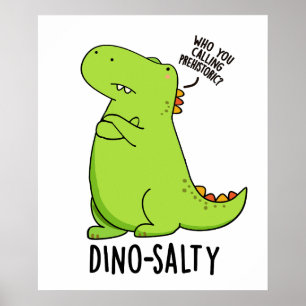 Dino-zoutige Grappige Dinosaur Pun Poster