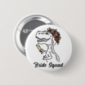 Dinosaur Bride Squad Bruidsmeisje vrijgezellenfees Ronde Button 5,7 Cm (Voorkant /achterkant)