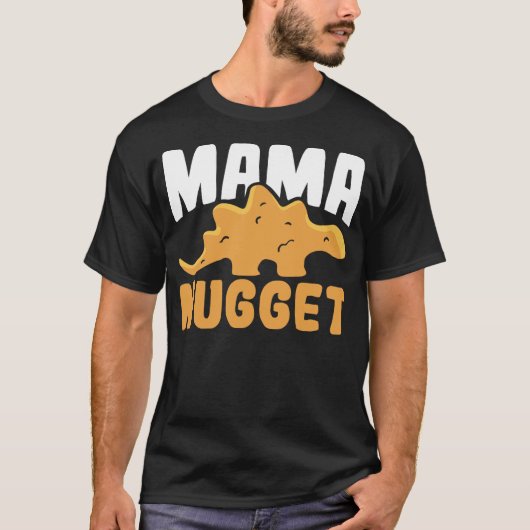Dinosaur Chicken Mama Nugget Women Dino Nugget T-shirt (Voorkant)