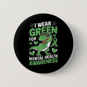 Dinosaur I Draag groen voor mentale gezondheid Ronde Button 5,7 Cm
