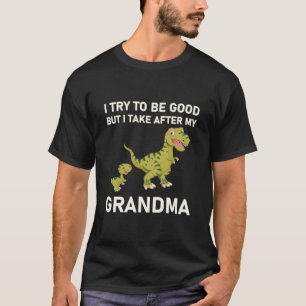 Dinosaur - Ik probeer goed te zijn, maar ik neem h T-shirt
