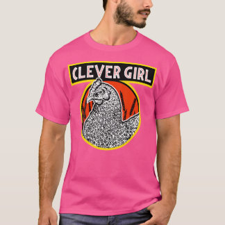 Dinosaur Jurrasic Chicken Clever Girl beroemd gema T-shirt