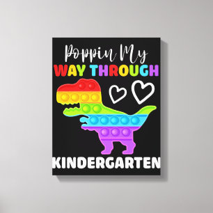Dinosaur Poppin My Way Through Kindergarten Canvas Afdruk