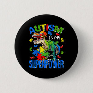 Dinosaur Rex Autism is mijn Superpower autisme Awa Ronde Button 5,7 Cm