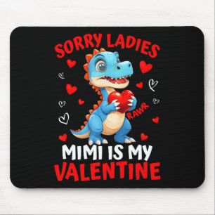 Dinosaur Sorry Ladies Mimi Is My Valentijnsdag Jon Muismat