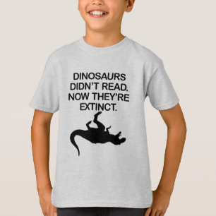 DINOSAURIËRS HADDEN NIET GELEZEN. NU ZIJN ZE UITGE T-SHIRT