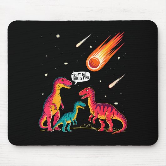 Dinosaurs Meteorite Sarcastic This Is Fine Funny Muismat (Voorkant)