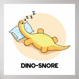 Dinosnore Funny Sleeping Dinosaur Pun Poster