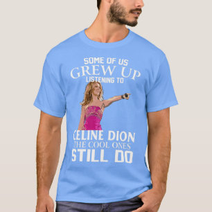 Dion sommige van ons groeiden omhoog luisterend na t-shirt