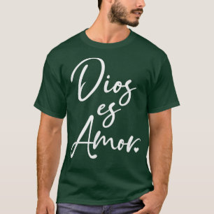 Dios es Amor T-shirt God is Christelijk Spaans voo