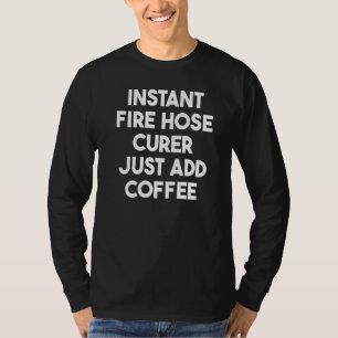Direct brandslangapparaat gewoon koffie toevoegen t-shirt