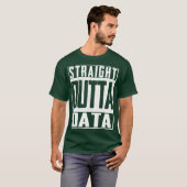 Direct Outta Data Analyst Engineer IT T-shirt (Voorkant volledig)