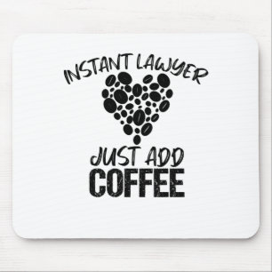 Directe advocaat gewoon koffie toevoegen muismat