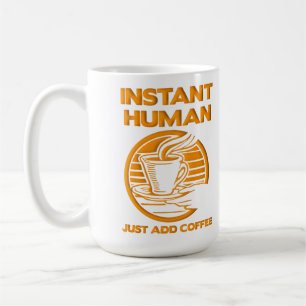 Directe Mens, enkel koffie toevoegen Grappige Mok