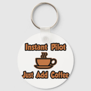Directe piloot... gewoon koffie toevoegen sleutelhanger