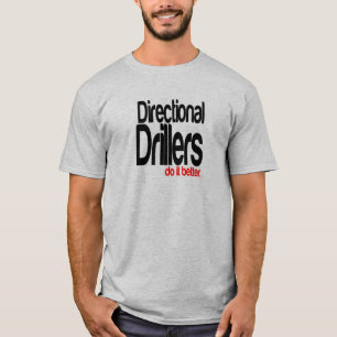 Directionele boormachines doen het beter t-shirt