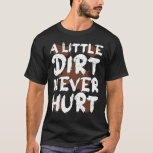 Dirt Bike Racing een beetje vuil doet er nooit aan T-shirt