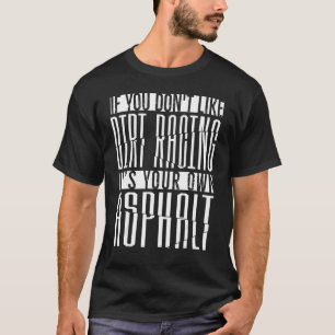 Dirt CKX CKX RACE Quote Speedway Racer AU T-shirt