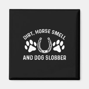 Dirt Horse geur en hond Slobber paardrijden Magneet