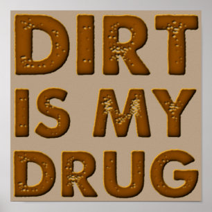 Dirt is mijn Poster van Drug Dirt Bike Motocross