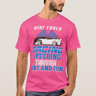 Dirt Track Racing Snel en Dirty Racing Fan Race C T-shirt