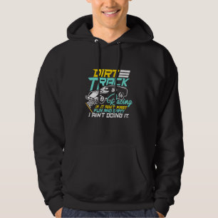 Dirt Track Racing Speed Car Track Dirt Road Hoodie
