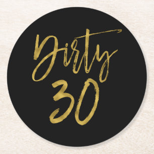 Dirty 30 Birthday Goudfolie en Zwarte Onderzetters