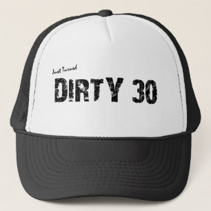 Dirty 30 Birthday Trucker Hat Pet