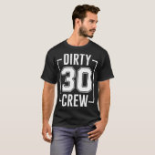 Dirty 30 Crew 30th Birthday Squad Funny B-Day Fami T-shirt (Voorkant volledig)