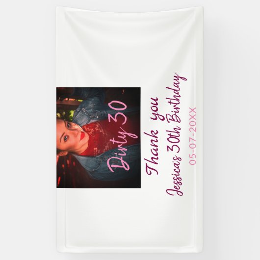 Dirty 30 verjaardag naam toevoegen roze foto datum spandoek (Verticaal)
