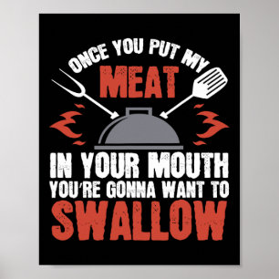 Dirty Adult Gift Meat In Your Mouth BBQ Joke T-shi Poster