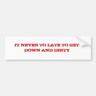 DIRTY BUMPERSTICKER