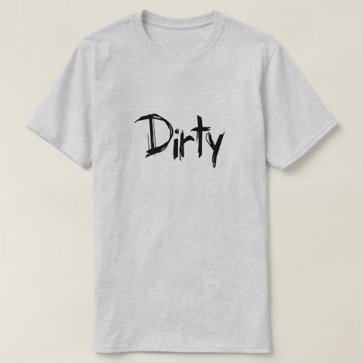 Dirty Filthy Dirt Pig Pen Piggy Pig T-shirt (Design voorkant)