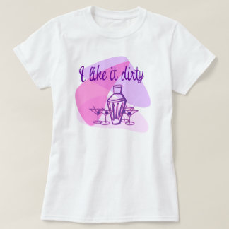 Dirty Martini T-shirt