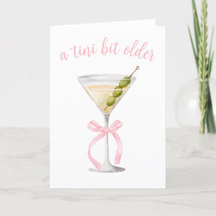 Dirty Martini - Tini Bit Oudere Verjaardag Kaart