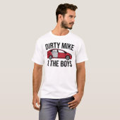 Dirty Mike en The Boys T-shirt (Voorkant volledig)