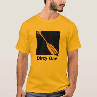  Dirty Oar T-shirt