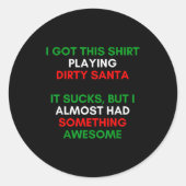 Dirty Santa Present Idea Exchange. Dirty Santa Chr Ronde Sticker (Voorkant)