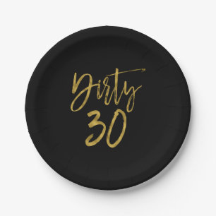 Dirty Thirty   Dirty 30 Gold Foil Verjaardag Papieren Bordje