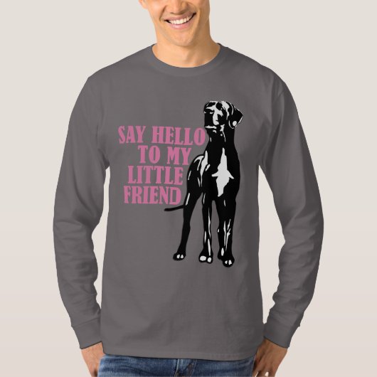 Dis bonjour à mon petit ami T-Shirt (Devant)