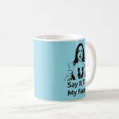 "Dis-Le À Mon Visage" Kamala Harris Mug - Bleu (Devant droit)