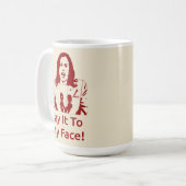 "Dis-Le À Mon Visage !" Kamala Harris Mug - KAP (Devant gauche)