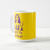 "Dis-Le À Mon Visage !" Kamala Harris Mug - OPP (Devant gauche)