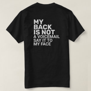 Dis-Le À Mon Visage T-Shirt