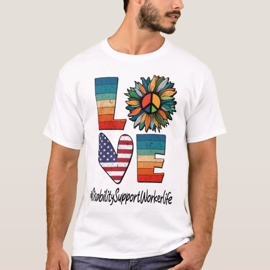 Disability Support Worker Life Peace Love T-shirt (Voorkant)