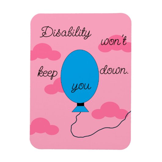 Disability won't Keep You Down: Magneet (Verticaal)
