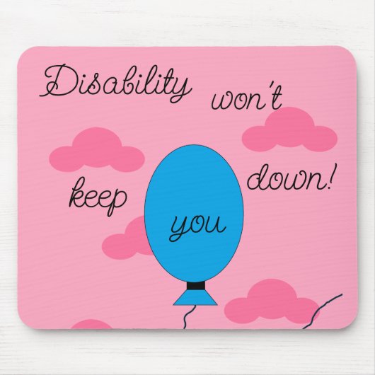 Disability won't Keep You Down! Muismat (Voorkant)