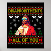 Disapintments All Of You Jesus Christmas Ugly Swea Poster (Voorkant)
