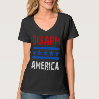 Disarm America Patriotic Quotes 2e amendement T-shirt